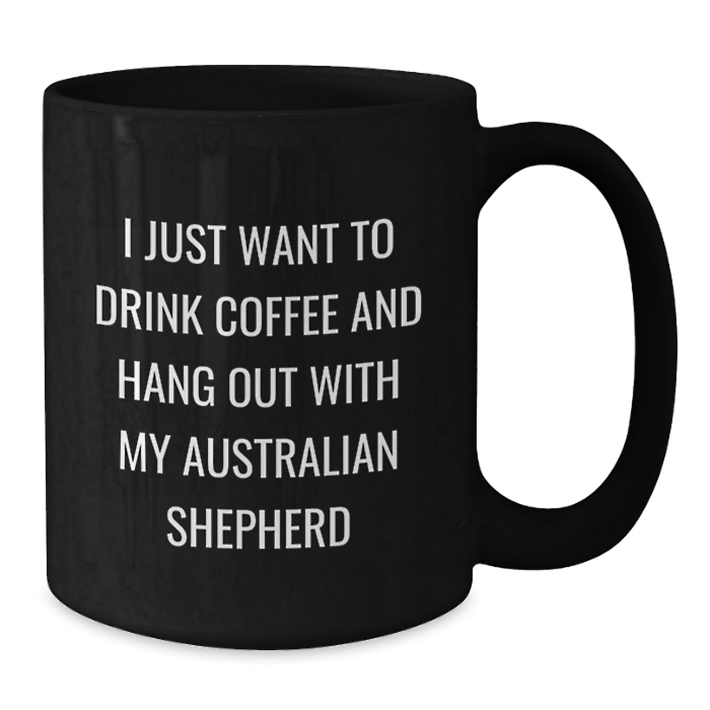 Funny Australian Shepherd Dog Lover Gifts from Friends, Gifts for Australian Shepherd Dog Enthusiasts, Black Coffee Mug for Birthday - Additional
