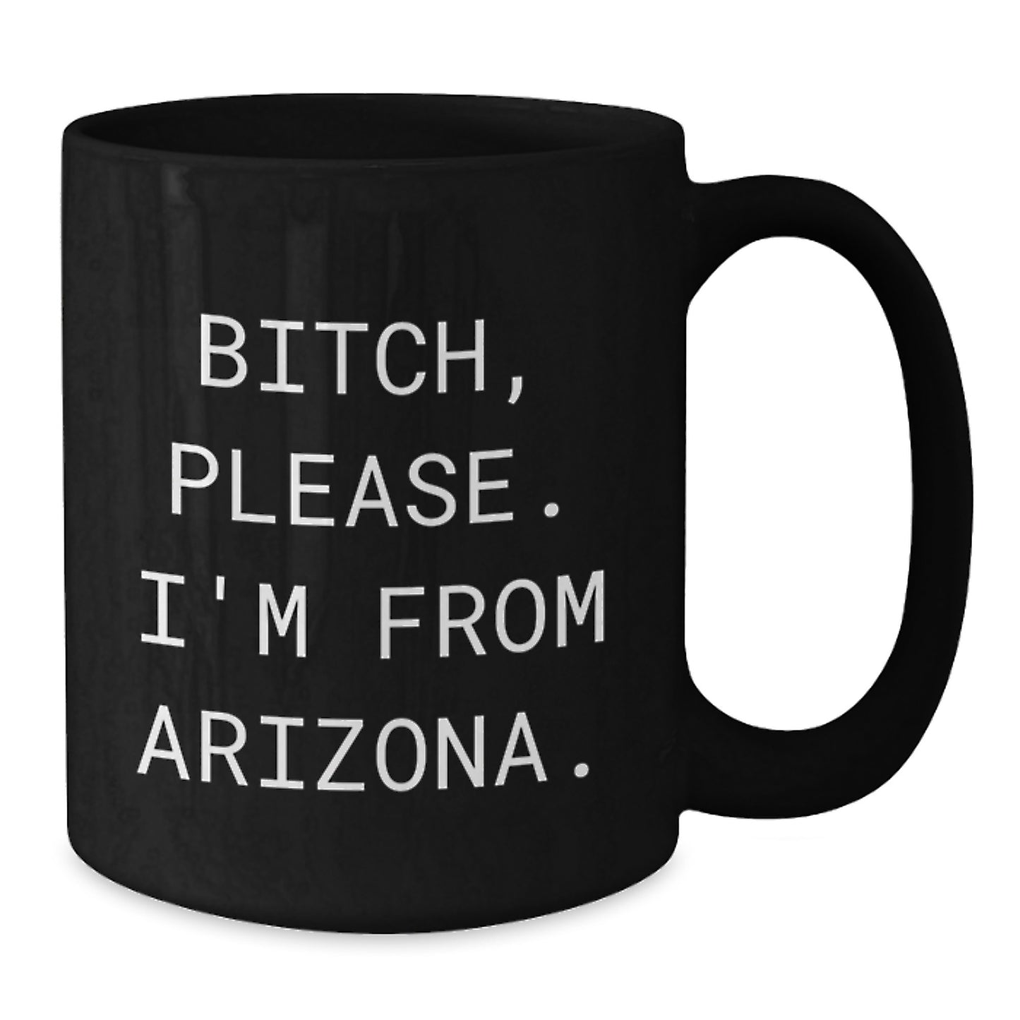 Arizona Proud Funny Quote Black Coffee Mug, Gifts from Friends for Arizona Men, Unique Birthday Unique Gifts for Him - Additional