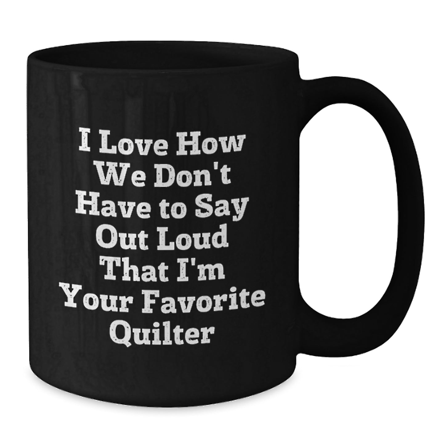 Funny Quilter Gifts, Black Coffee Mug for Favorite Quilter, Graduation Unique Gifts from Family, Friends, or Coworkers - Additional