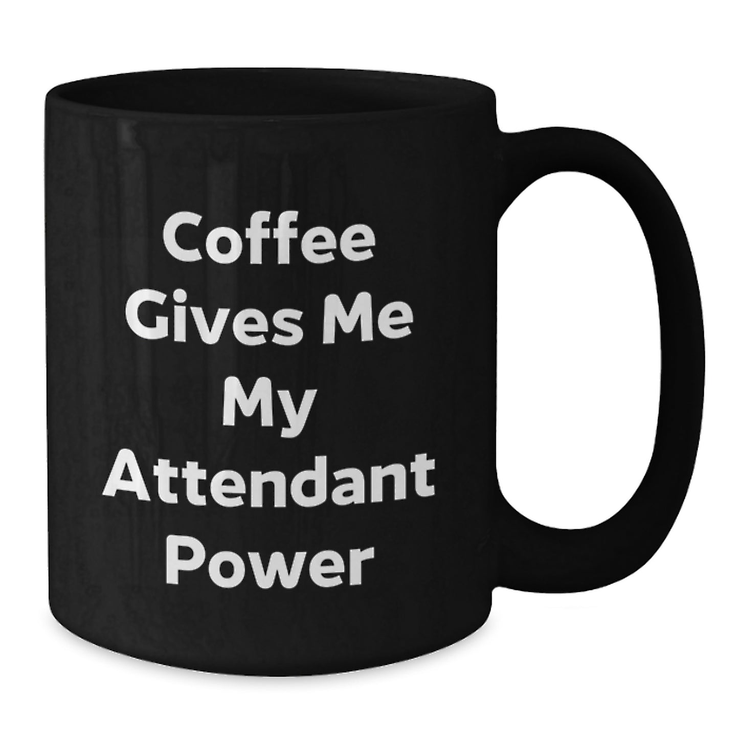 Funny Attendant Gifts from Men to Coworkers - Black Coffee Mug for Graduation Unique Gifts - Additional