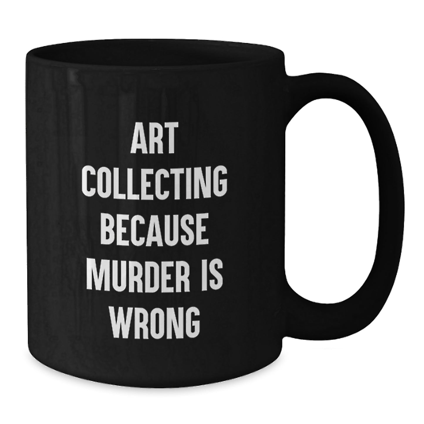 Art Collecting Humor Gifts from Friends for Birthday Unique Art Collecting Gifts - Additional