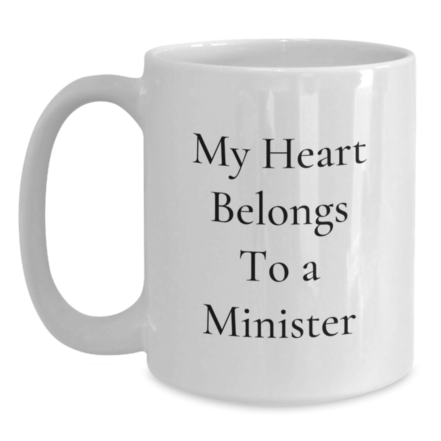 Funny Minister Gifts, 'My Heart Belongs To A Minister' Quote White Coffee Mug, Birthday Unique Gifts from Friends to Family - Main