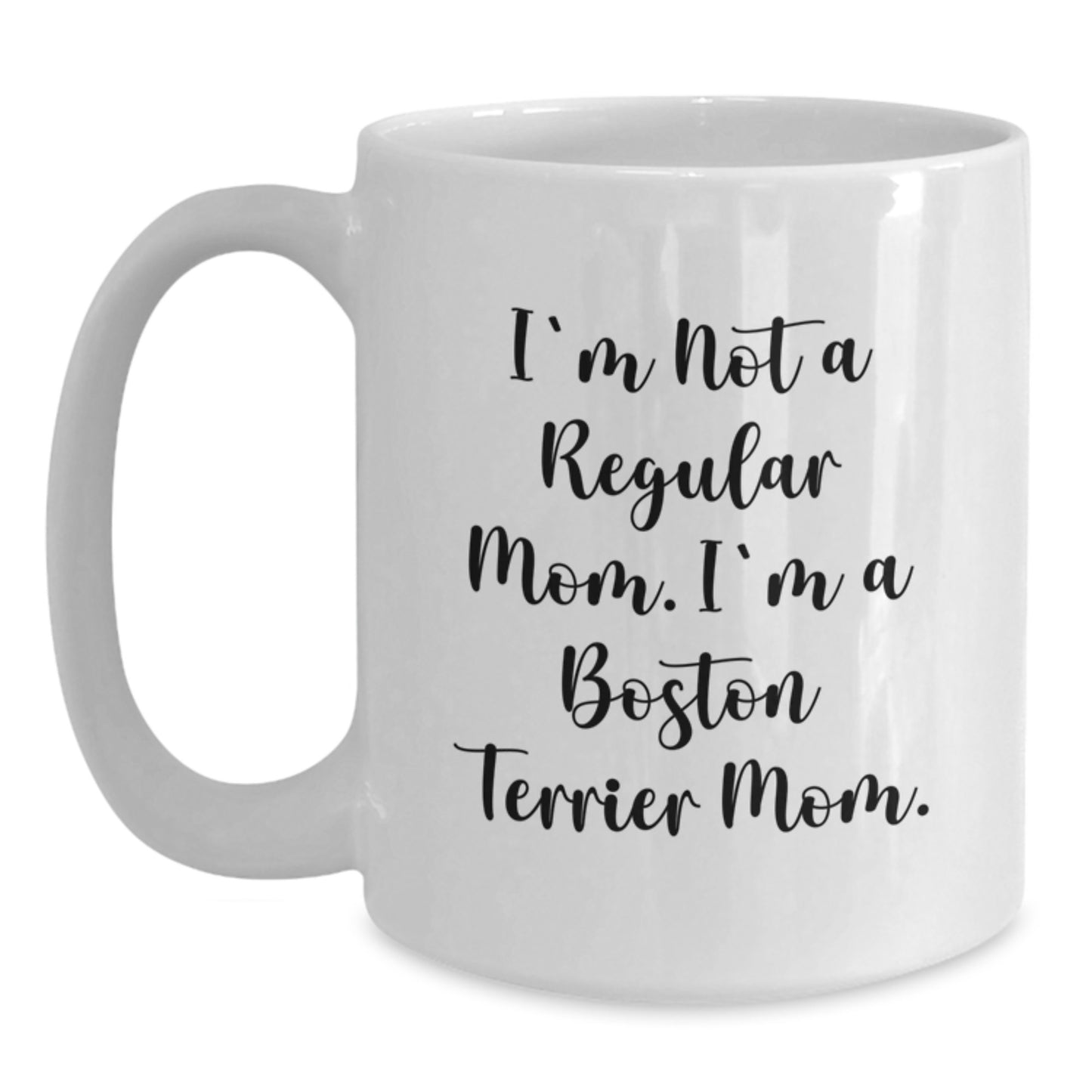 Funny Boston Terrier Mom Mug Gifts for Boston Terrier Dog Lovers - White Coffee Mug for Graduation - Main
