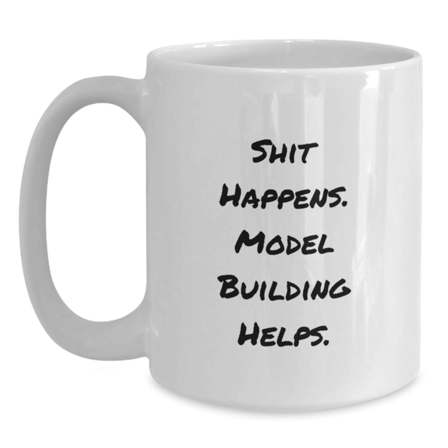 Funny Model Building Humor White Coffee Mugs for Men, Model Building Enthusiasts, or Friends, Gifts from Men to Model Building Lovers on Birthday - Main
