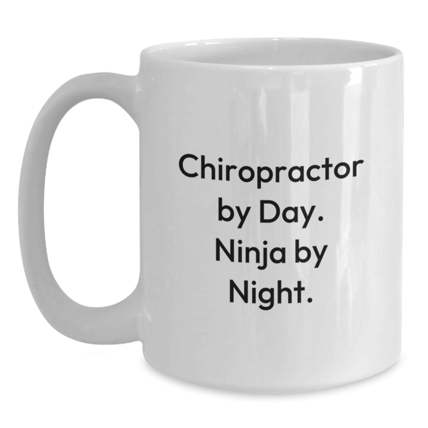 Chiropractor Gifts Funny Quote White Coffee Mugs for Him or Her, Gifts from Friends to Chiropractor, Birthday Unique Gifts - Main