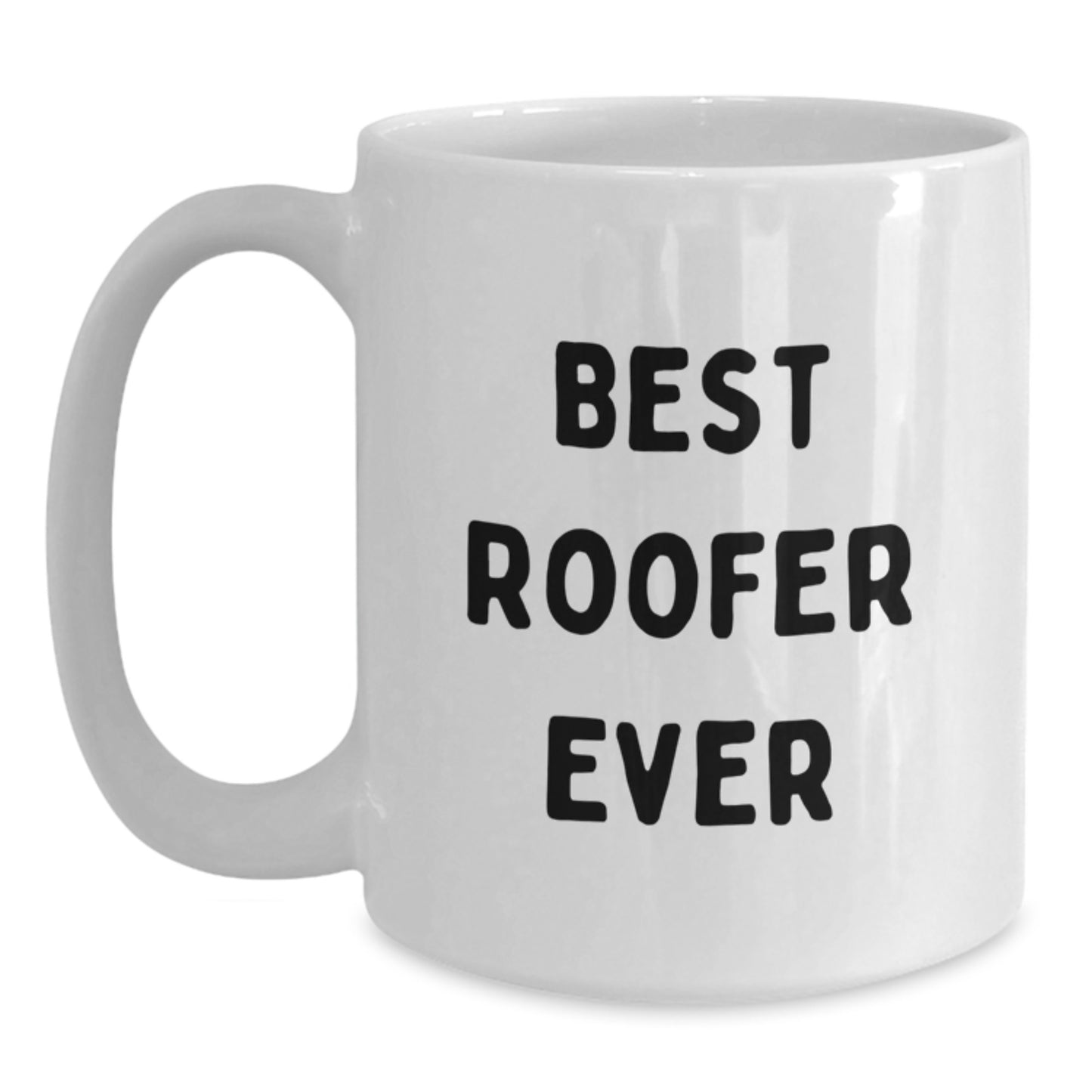 Roofer Gifts Funny White Coffee Mugs Best Roofer Ever Humor for Men, Funny Birthday Unique Gifts from Men to Men, Gifts for Roofer Friends - Main