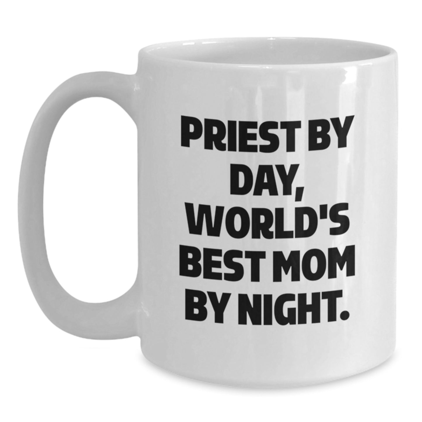 Funny Priest Gifts, Priest By Day, World's Best Mom By Night, White Coffee Mug, Birthday Unique Gifts from Friends, Gifts for Priest - Main