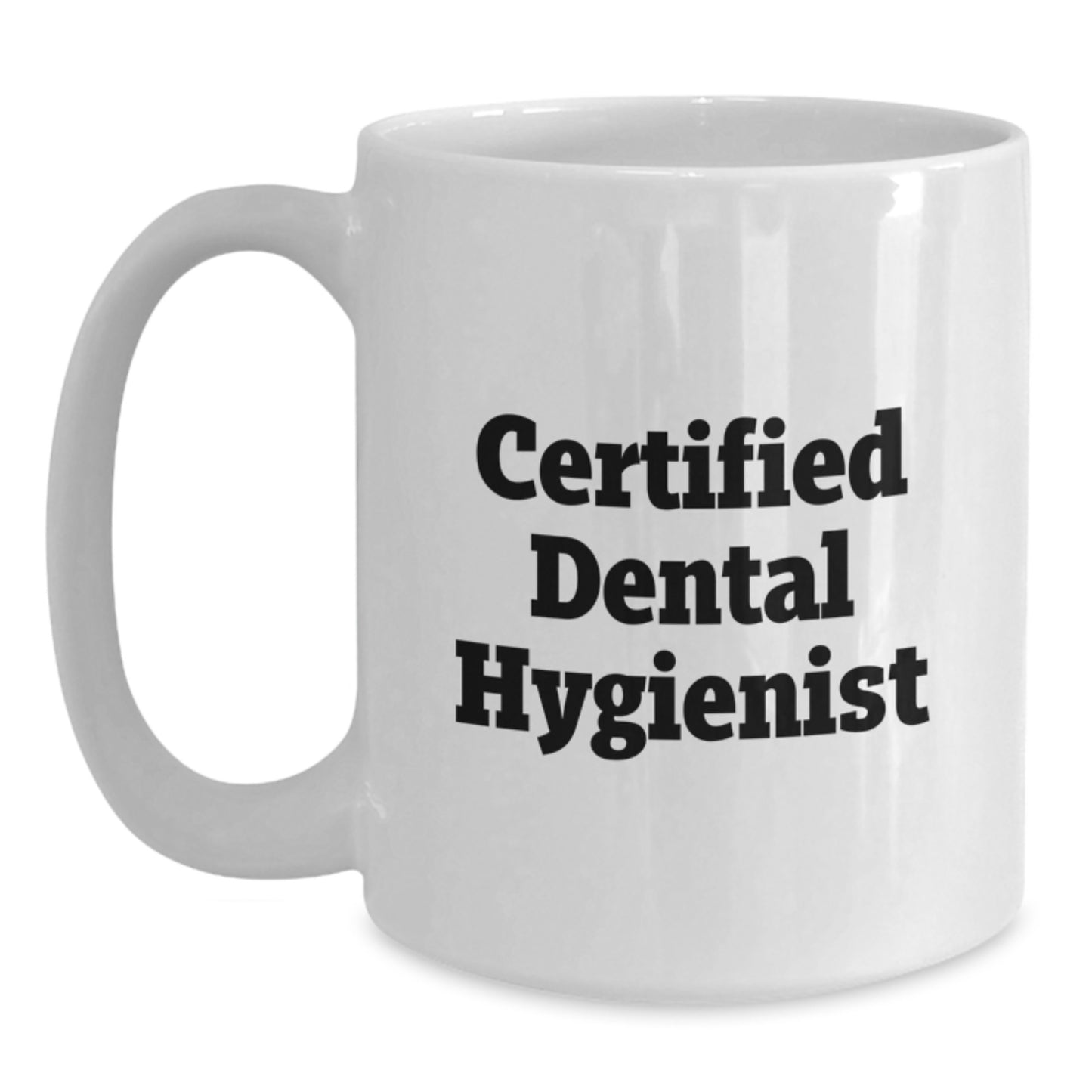 Dental Hygienist Gifts Funny Quote White Coffee Mug for Graduation Unique Gifts from Friend - Main