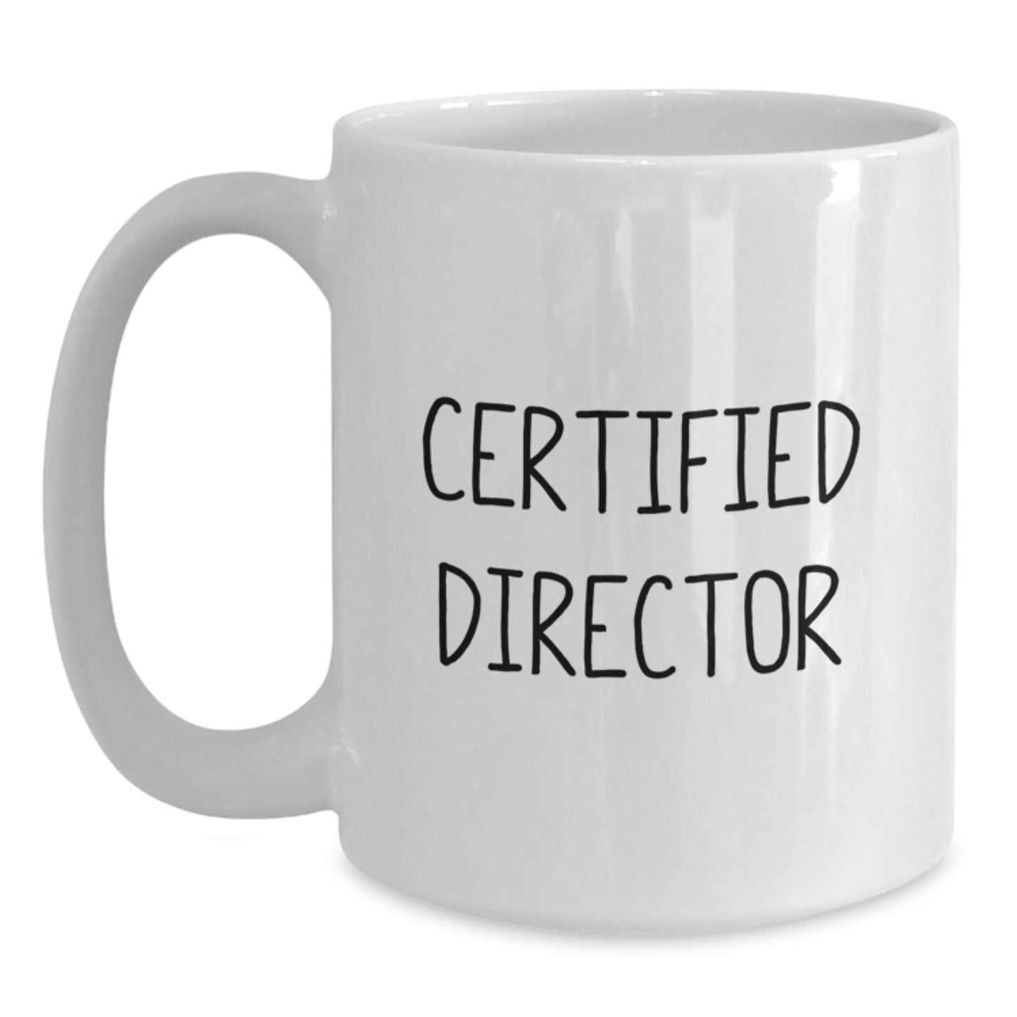 Funny Director White Coffee Mug Gifts from Friends for Graduation, Inspirational Quote on White Ceramic Mug, 11oz or 15oz Capacity, Microwave and Dishwasher Safe - Main