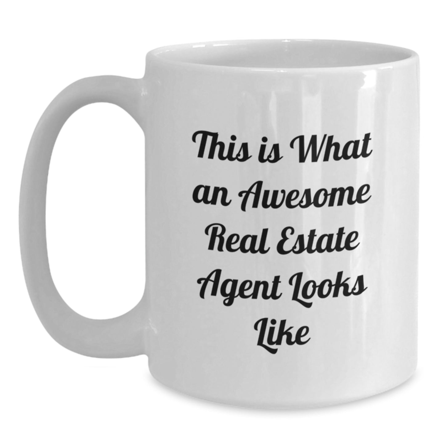 Funny Real Estate Agent Gifts, White Coffee Mug, This Is What An Awesome Real Estate Agent Looks Like, Gifts from Men to Real Estate Agent, Birthday Unique Gifts - Main
