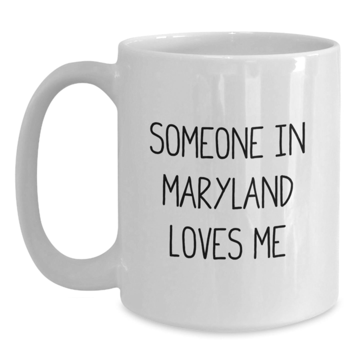 Someone in Maryland Loves You Funny White Coffee Mug Gifts from Friends, Family, or Coworkers for Birthday - Main