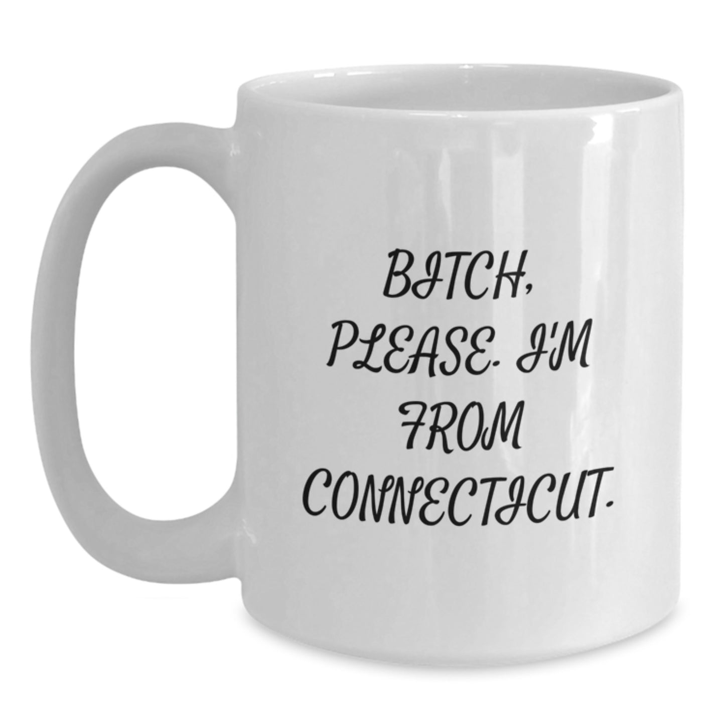 Funny Connecticut Quote White Coffee Mugs Gifts from Men to Friends or Coworkers, Gifts for Connecticut Lovers, Birthday Unique Presents - Main