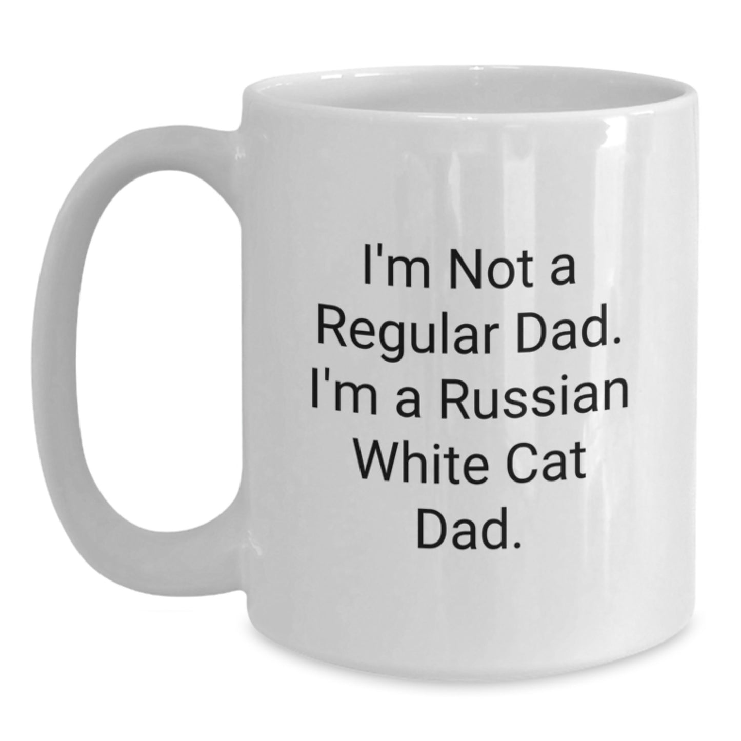 Russian White Cat Dad Gifts, Funny White Coffee Mug for Graduation, 'I'm Not A Regular Dad. I'm A Russian White Cat Dad.' Mugs for Men, Women, Friends, Coworkers - Main