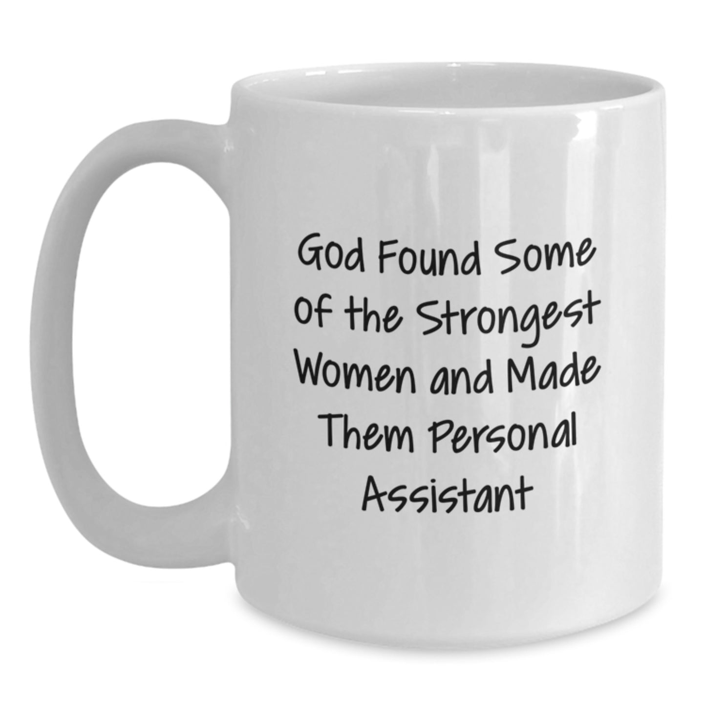 Funny Personal Assistant Gifts from Friends, Coworkers, Family for Women - God's Strongest Women Quote on White Coffee Mug - Main