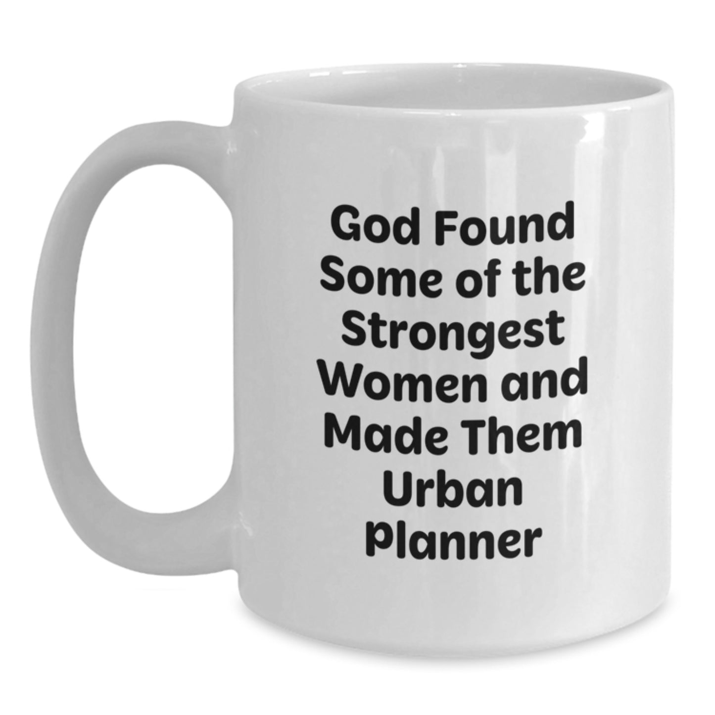 Urban Planner Women Gifts Funny Quote White Coffee Mug, Gifts from Men to Urban Planner Women, Unique Graduation Gifts for Her - Main