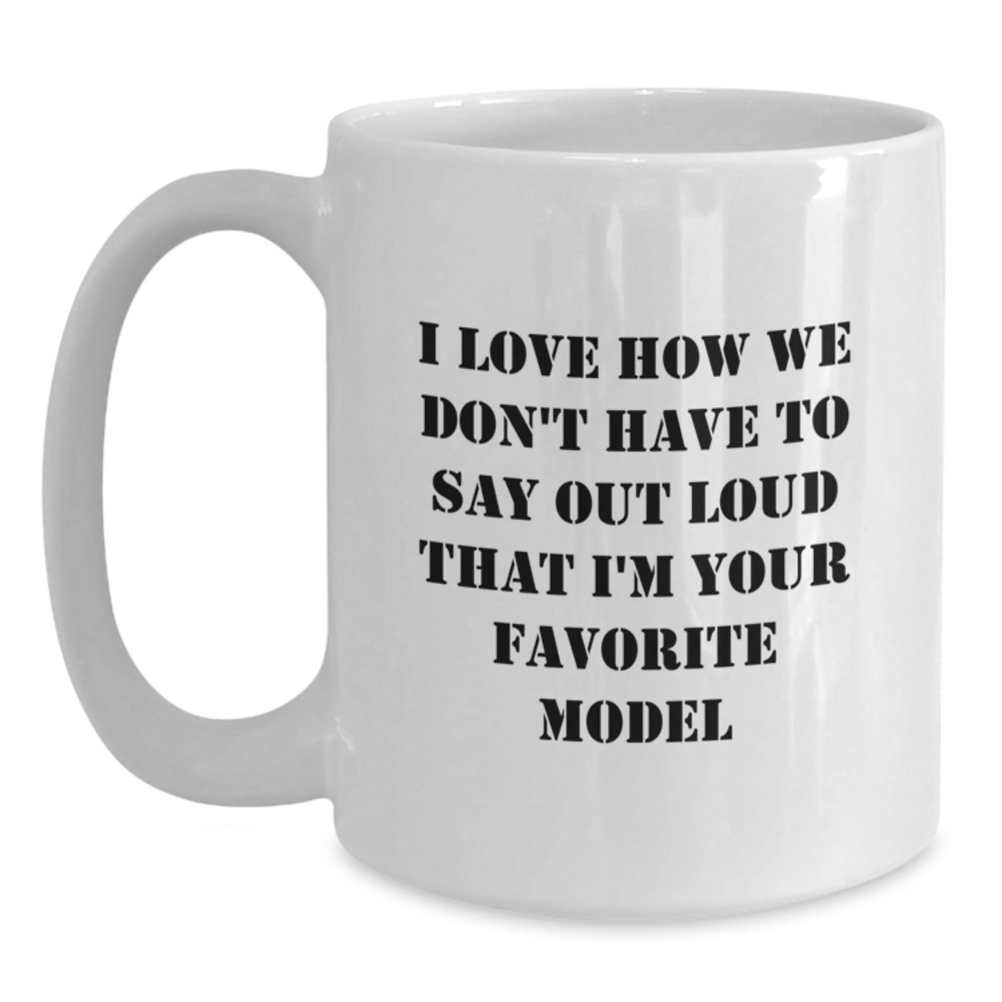 Funny Model Quotes Gifts from Friends for Favorite Model White Coffee Mug, Unique Graduation Gifts for Women, Men, Family, Coworkers - Main
