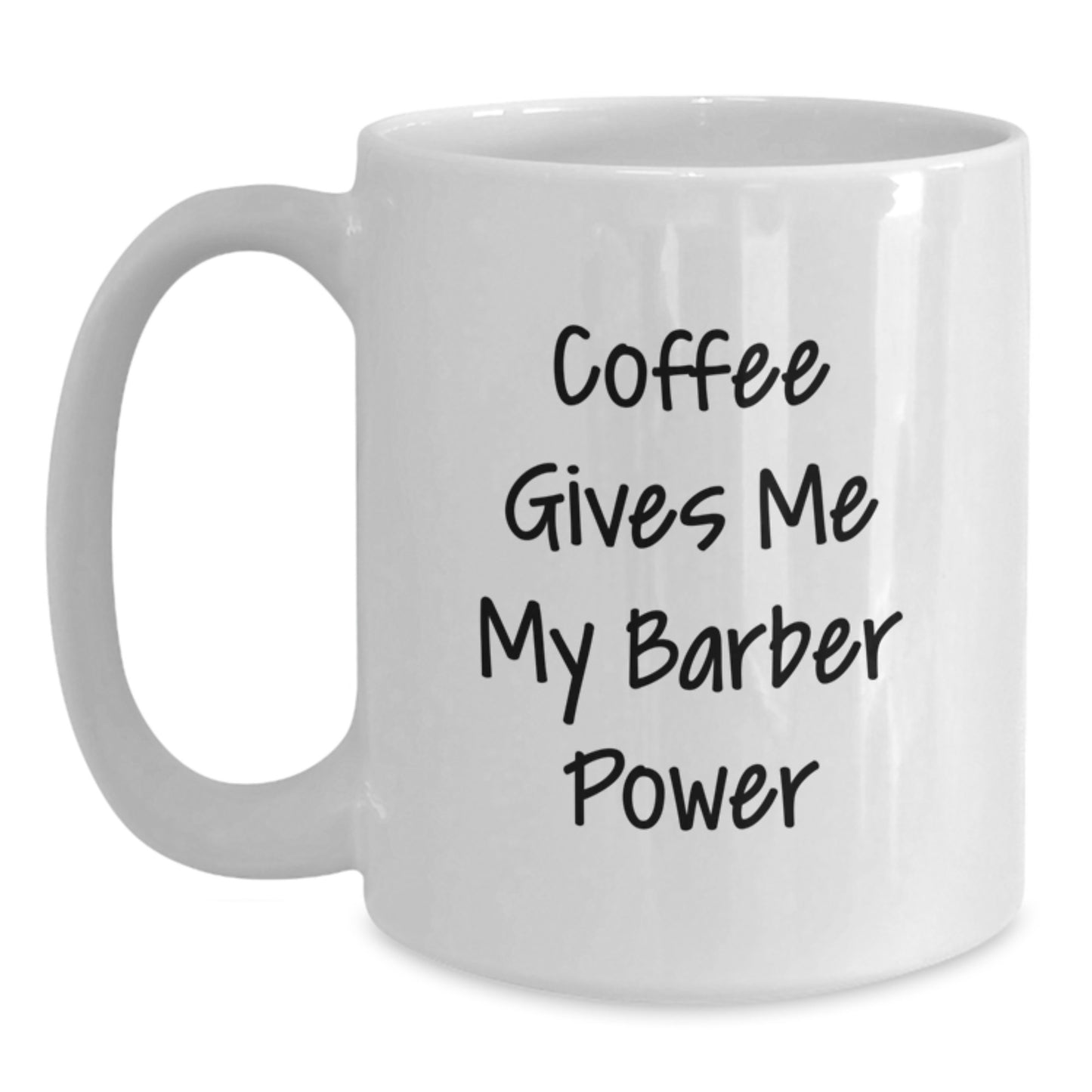 Funny Barber Gifts from Friends, 'Coffee Gives Me My Barber Power' White Coffee Mug for Barber Graduation Unique Gifts - Main