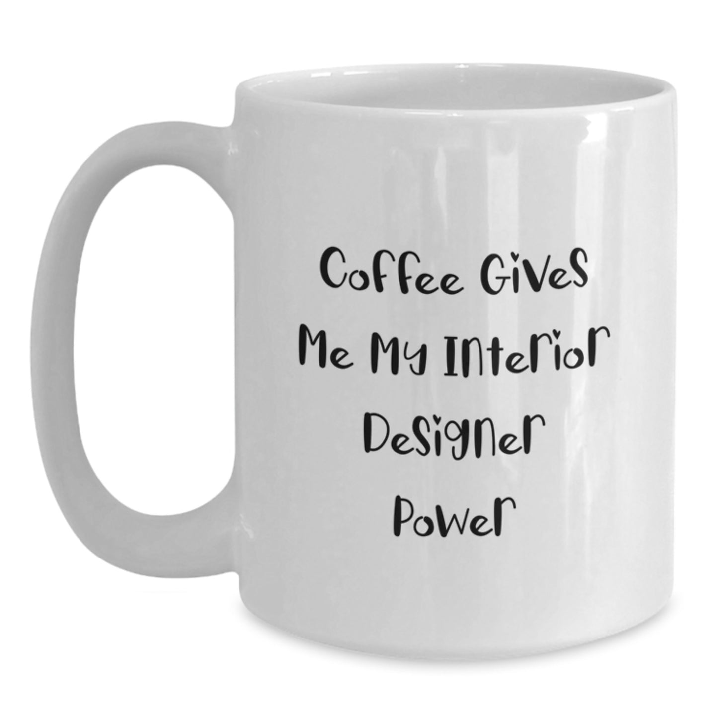 Funny Interior Designer White Coffee Mug Gifts from Friends for Birthday - Main