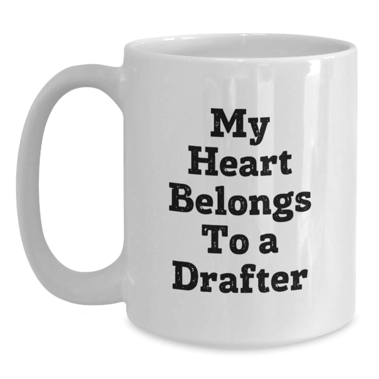 Funny Drafter Quotes Gifts For Him White Coffee Mug, Birthday Unique Gifts from Friends, Coworkers, Family - Main