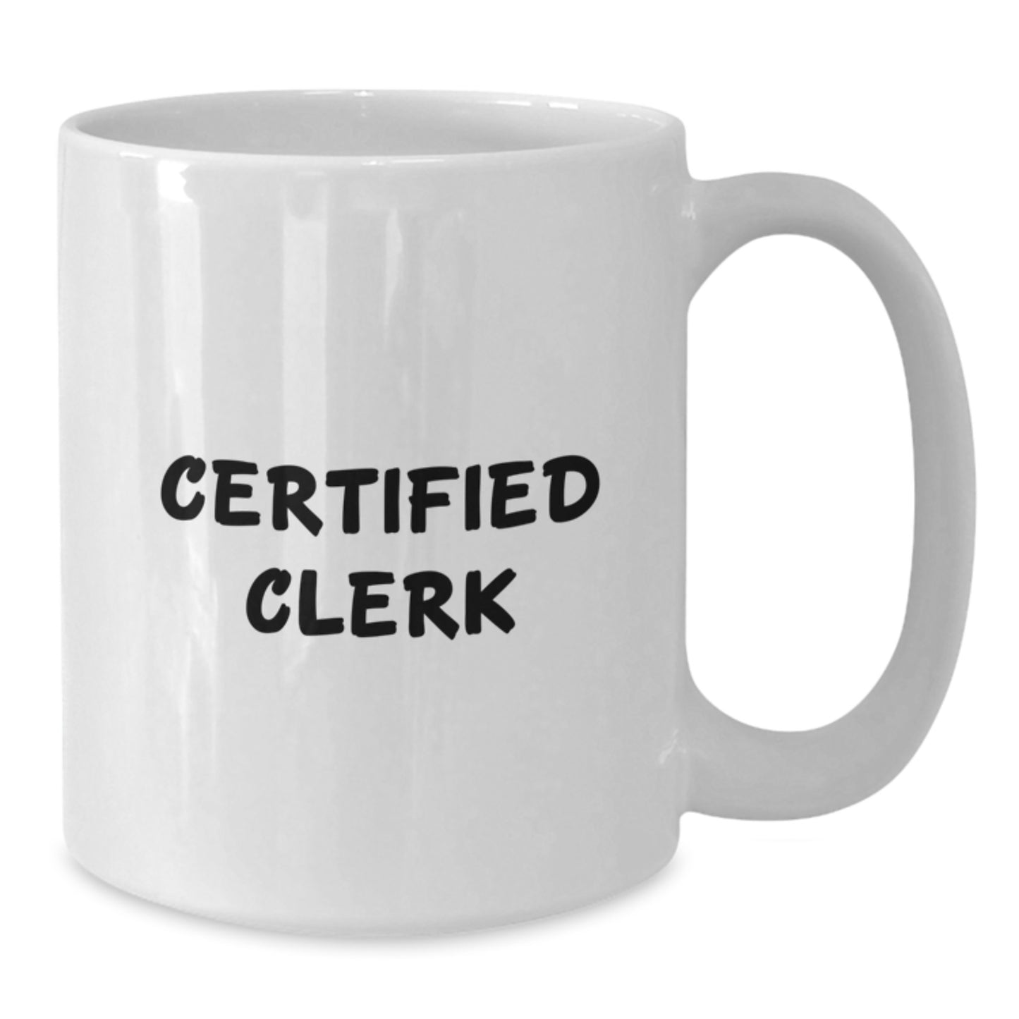 Funny Clerk Gifts from Friends - White Coffee Mug for Birthday with Inspirational Quote - Gifts for Her or Him - Additional