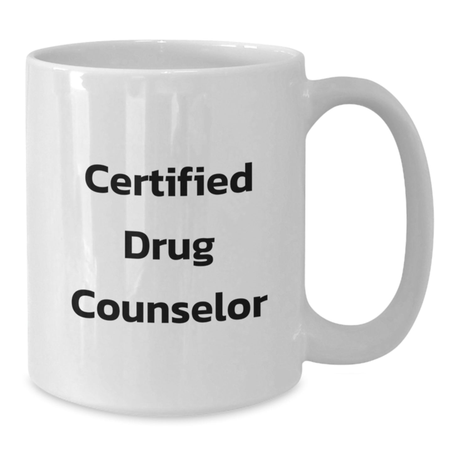 Funny Drug Counselor Gifts from Friends, White Coffee Mug for Certified Drug Counselor, Birthday Unique Gifts - Additional