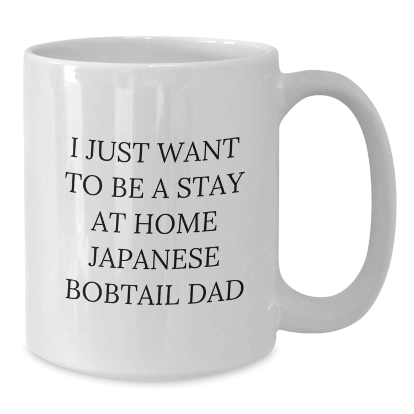 Japanese Bobtail Cat Dad Humor Funny White Coffee Mug Gifts from Men to Friends on Birthday - Additional