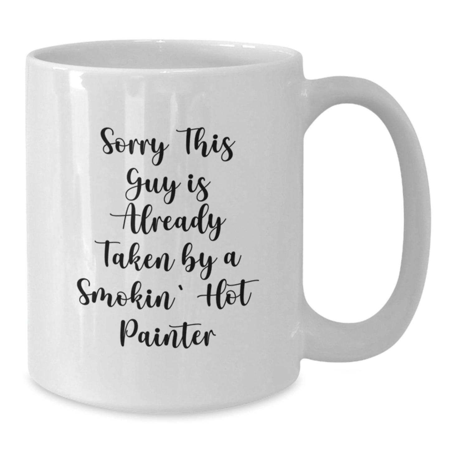 Painter's Humor White Coffee Mug, Funny Quote Gift for Painter, 11oz or 15oz Capacity, Gifts from Friends to Painter on Birthday - Additional