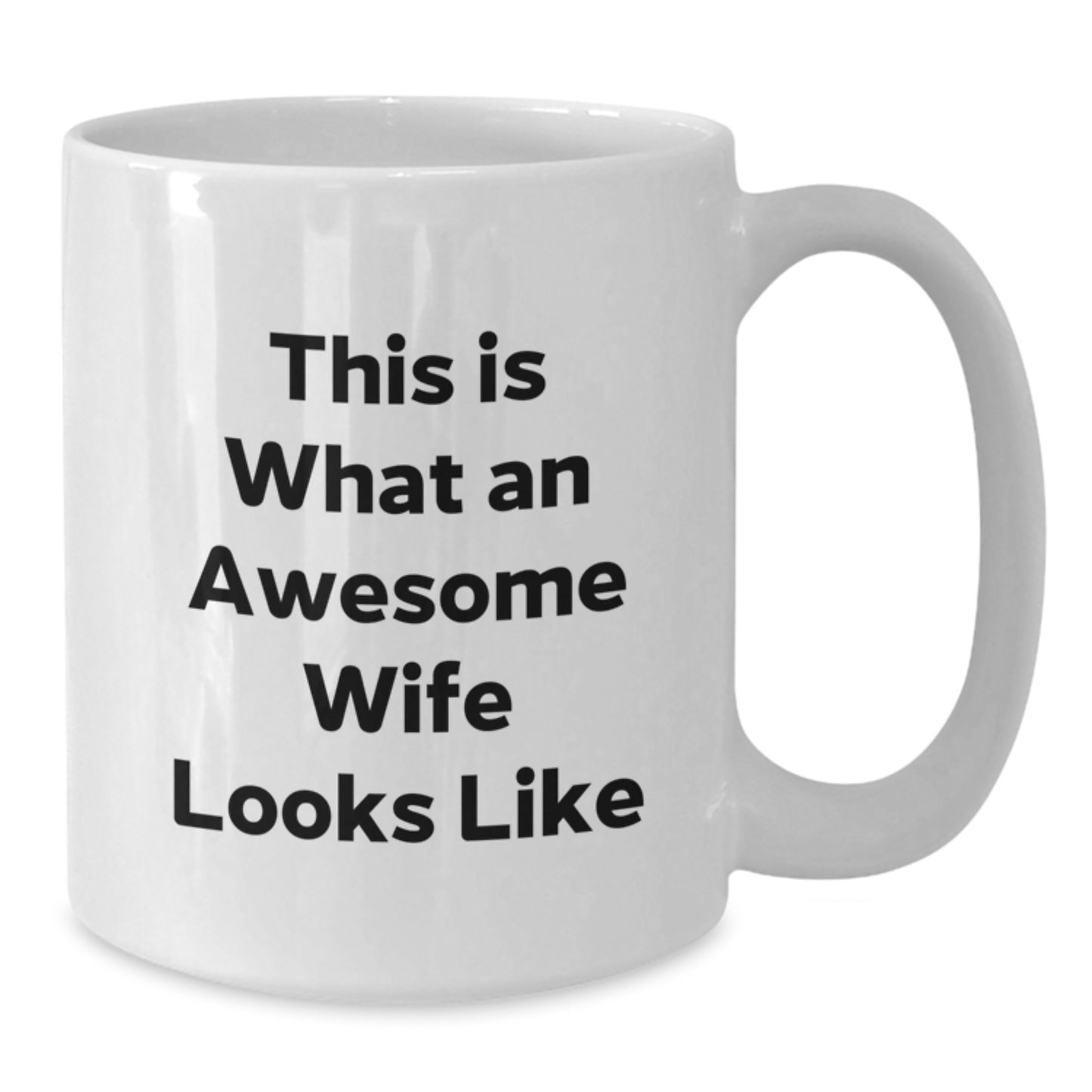 Awesome Wife Graduation Gift, This Is What An Awesome Wife Looks Like White Coffee Mug for Her from Husband, Wife's Unique Present - Additional