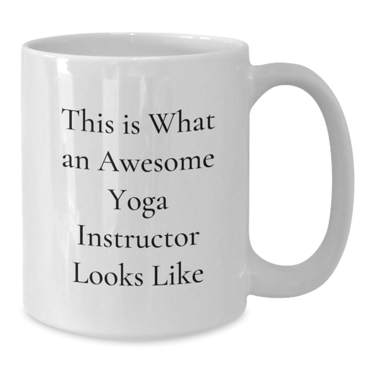 Funny Yoga Instructor Gifts for Her Birthday, White Coffee Mug, 'This Is What An Awesome Yoga Instructor Looks Like' Quote, Gifts from Women to Family - Additional