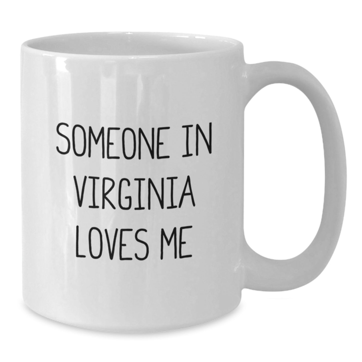 Funny Virginia Gifts for Friends - Someone In Virginia Loves Me White Coffee Mug, Birthday Unique Gifts from Friends - Additional