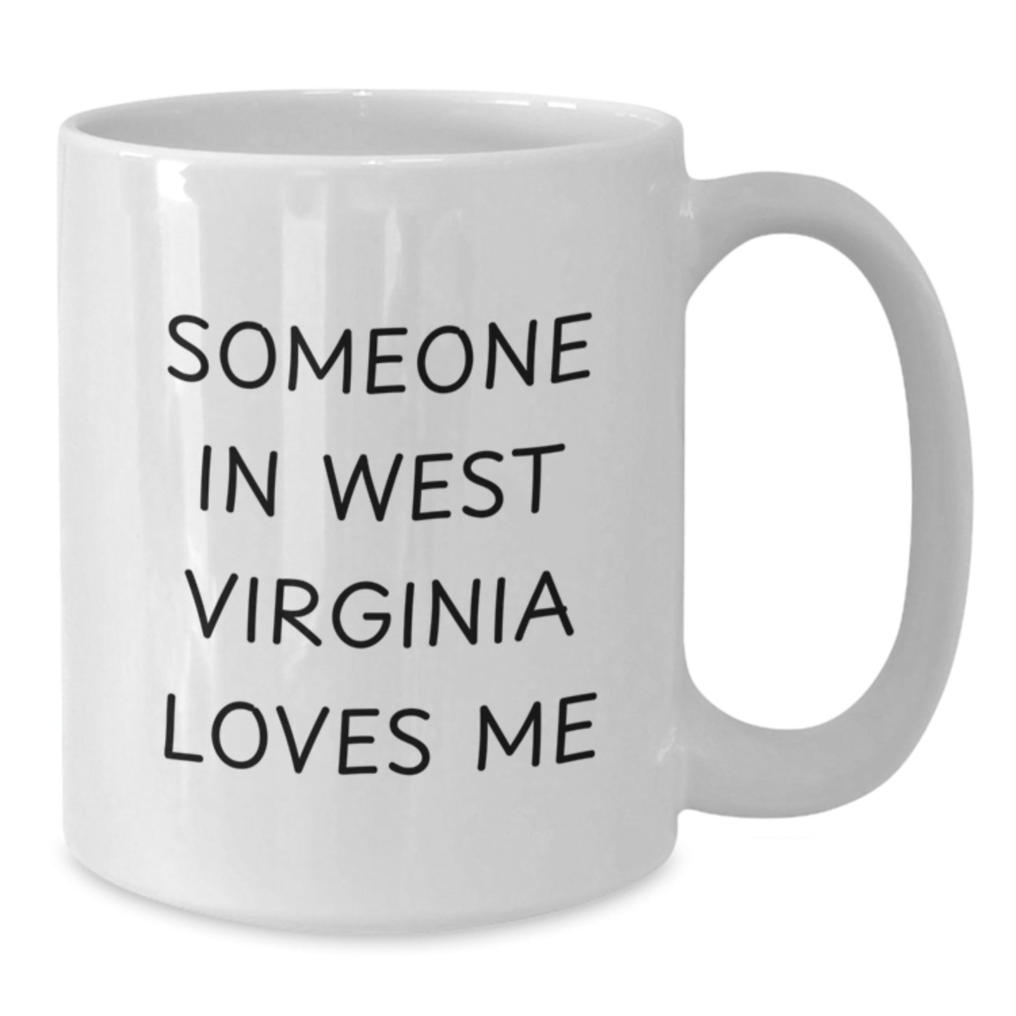 West Virginia Lovers Funny Quote White Coffee Mug, Gifts from Friends, Gifts for West Virginia Men, Birthday Unique Treasures - Additional