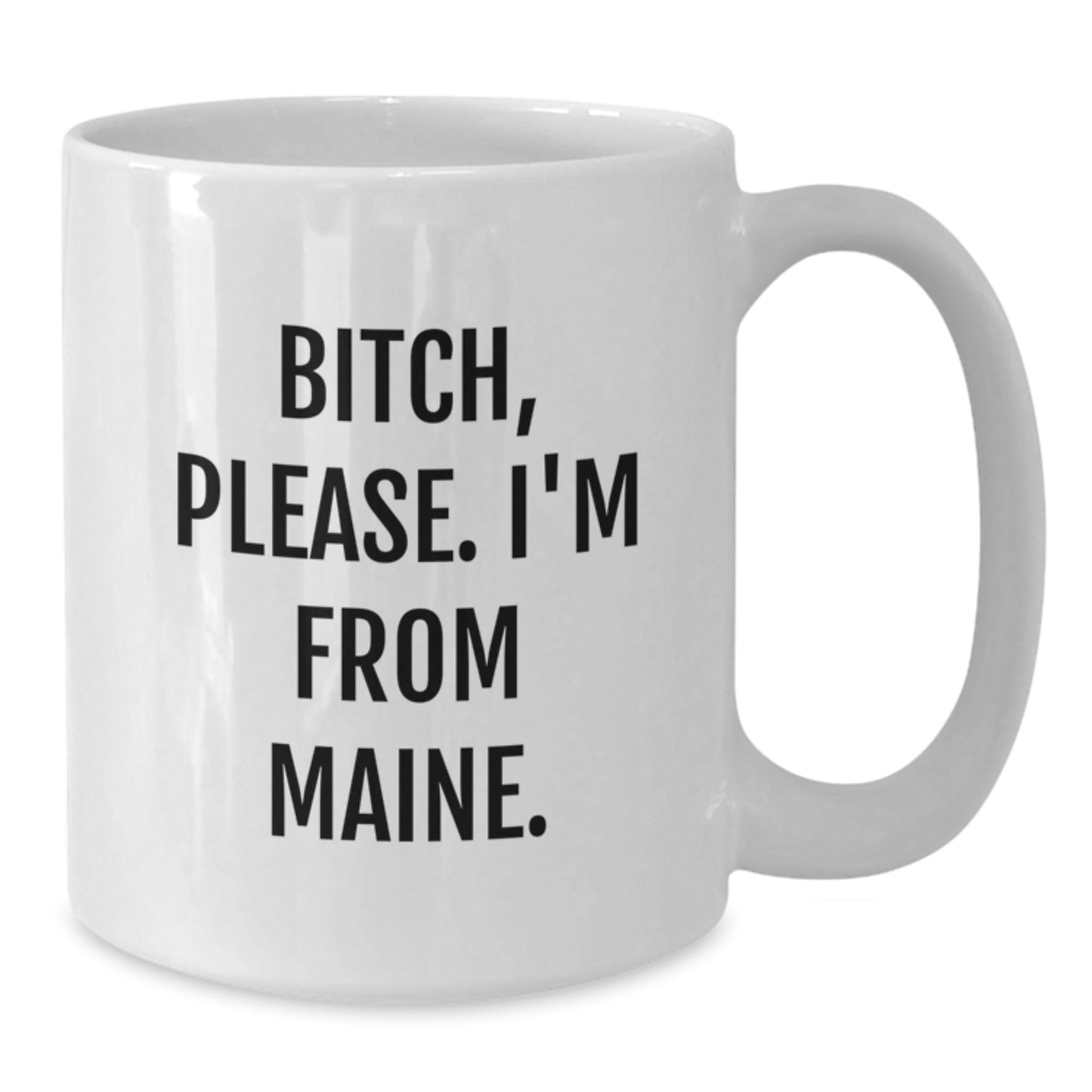 Maine Proud White Coffee Mug, Funny Quote Gift from Friends to Maine Lovers, Birthday Unique Gifts for Women and Men - Additional
