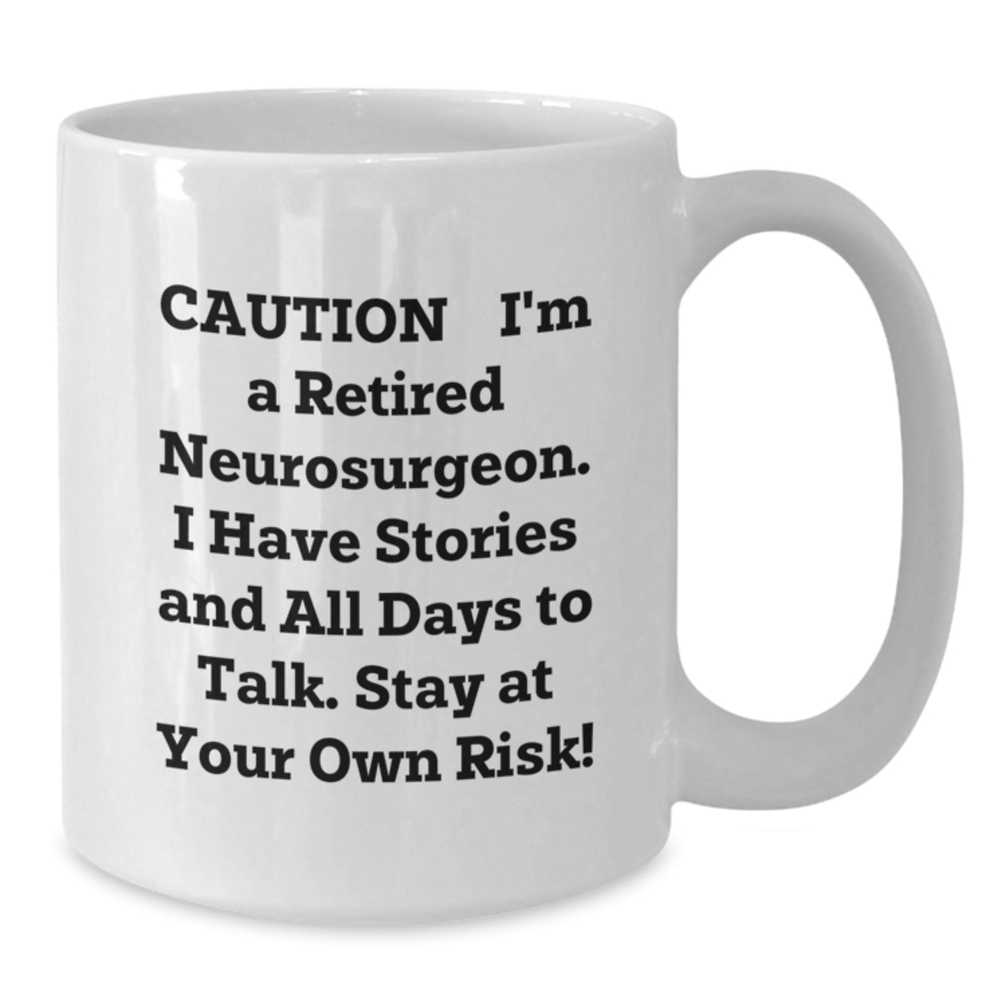 Funny Neurosurgeon Gifts from Men to Men, Inspirational Quote White Coffee Mug, Graduation Unique Gifts for Neurosurgeon Friends, 11oz or 15oz Ceramic Mug - Additional