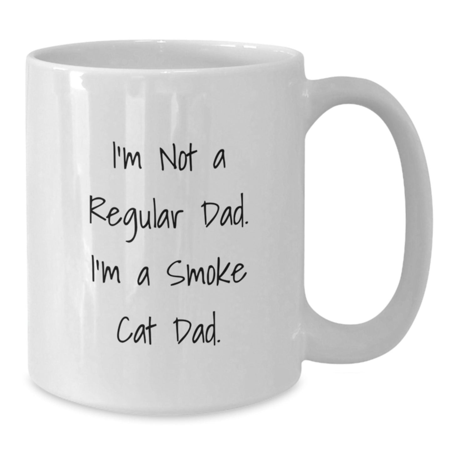 Funny Smoke Cat Dad Gifts, I'm Not A Regular Dad. I'm A Smoke Cat Dad. White Coffee Mug for Graduation, Gifts from Men to Smoke Cat Lovers - Additional