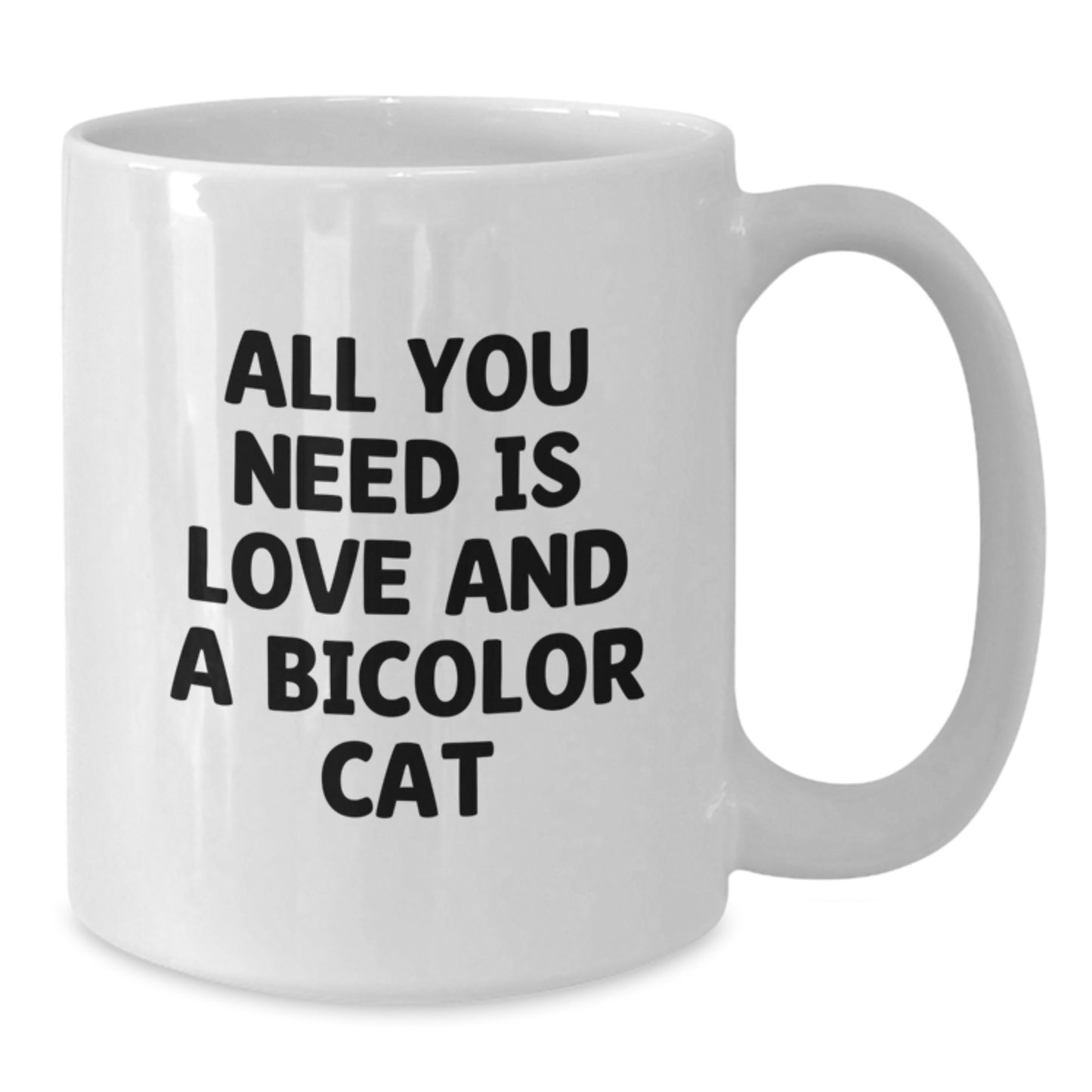 Funny Bicolor Cat White Coffee Mugs Gifts for Bicolor Cat Lover from Family and Friends, All You Need Is Love, Unique Graduation Gifts - Additional