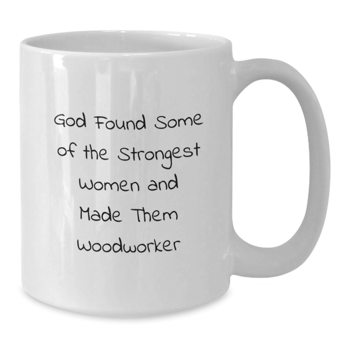 Funny Woodworker Gifts, Inspirational Quote White Coffee Mug, Gifts from Friends and Family for Woodworker Graduation, Unique Woodworker Gifts for Women - Additional