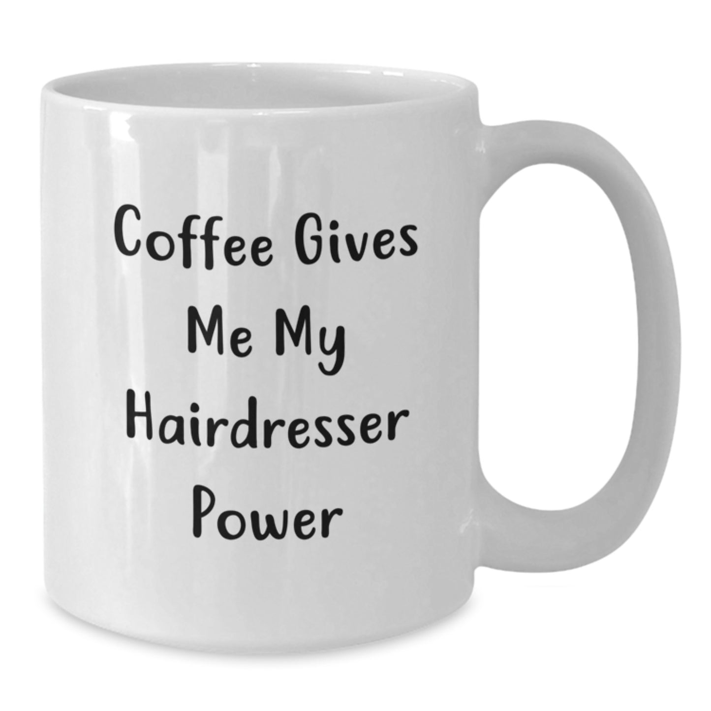 Coffee Gives Hairdresser Power Funny Hairdresser Gifts for Birthday from Friends - Main