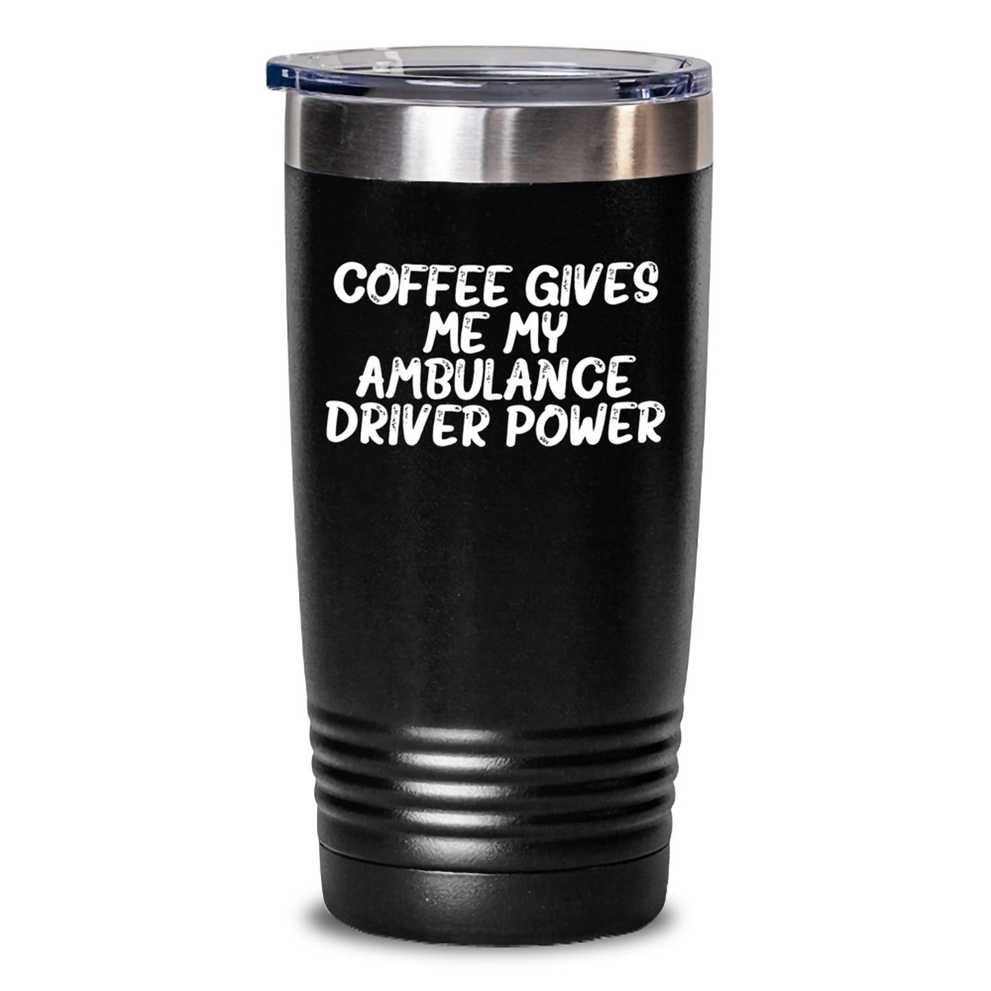 Ambulance Driver Gifts from Friends - 'Coffee Gives Me My Ambulance Driver Power' Funny Tumbler for Graduation, Ambulance Driver Mug, Ambulance Driver Lover - Main