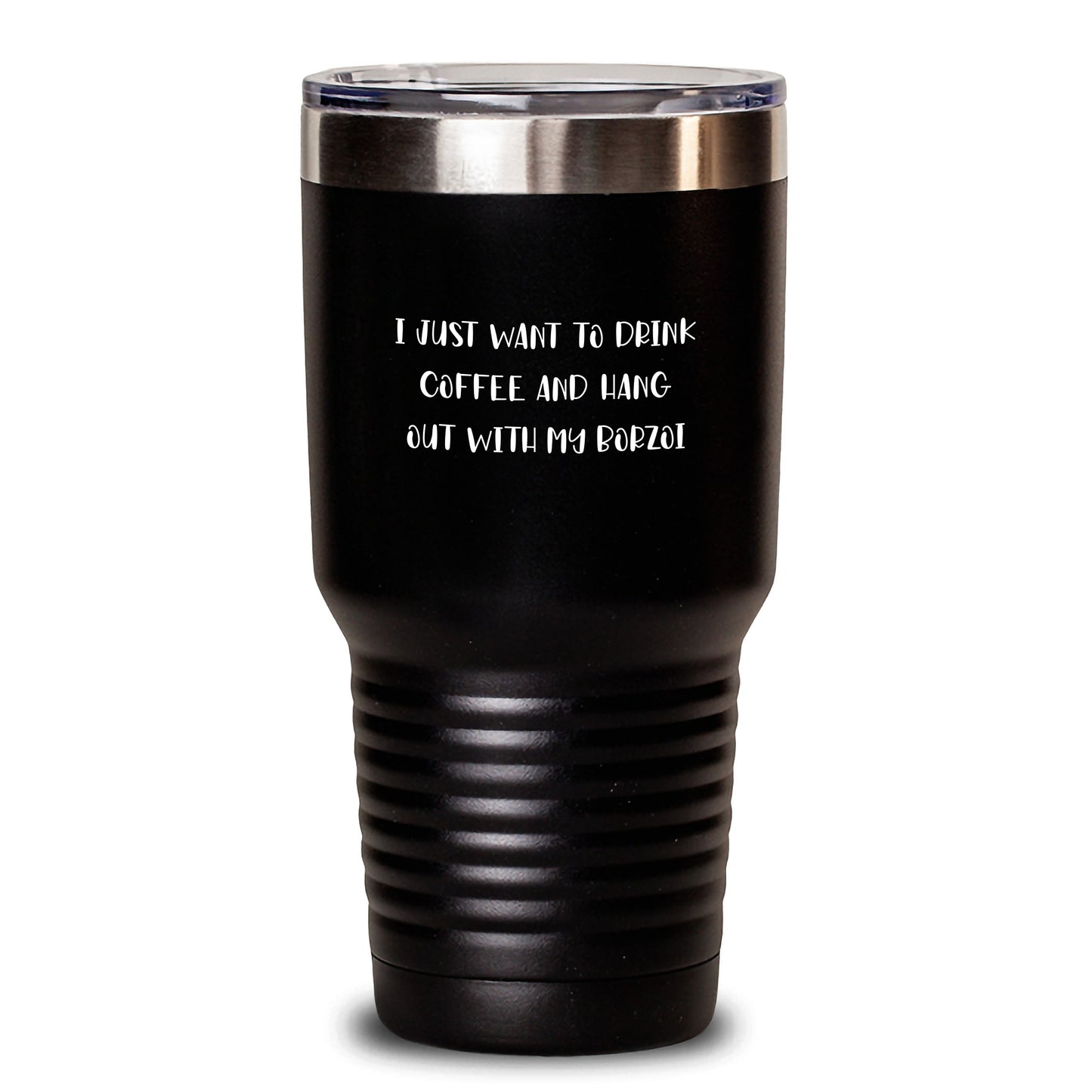 Funny Borzoi Dog Gifts from Friends for Birthday, I Just Want To Drink Coffee And Hang Out With My Borzoi Tumbler, 20oz or 30oz Vacuum Insulated Stainless Steel - Main