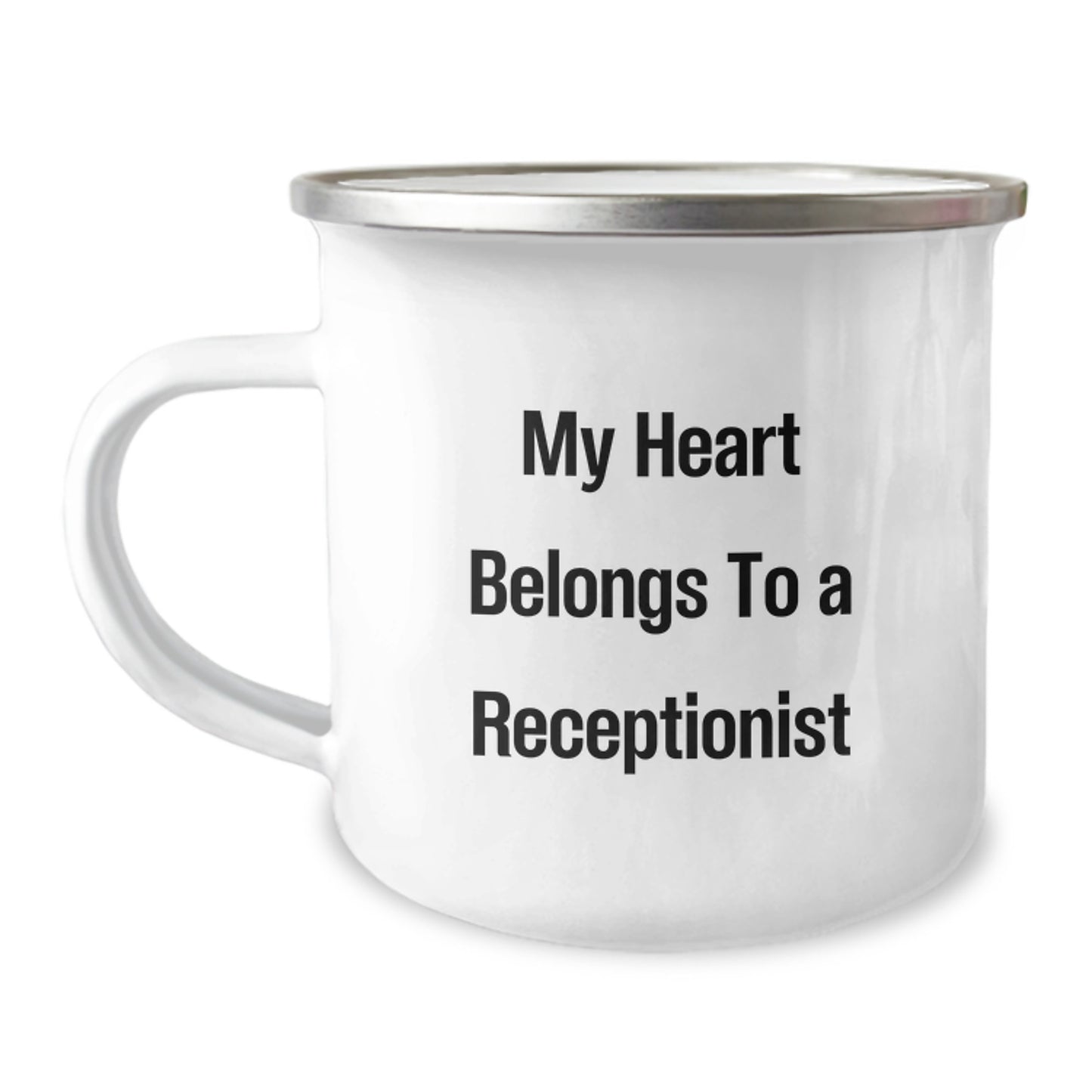Funny Receptionist Gifts - 'My Heart Belongs To A Receptionist' Enamel Camping Mug for Birthday, Gifts from Friends to Receptionist - Image 1