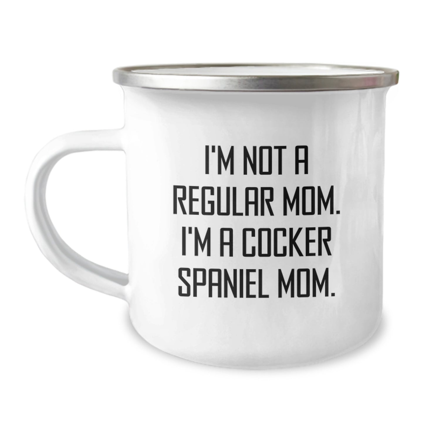 Cocker Spaniel Mom Funny Gifts from Family, Friends to Cocker Spaniel Dog Graduation, I'm Not A Regular Mom, Camping Mug for Her, Him, or Them - Image 1