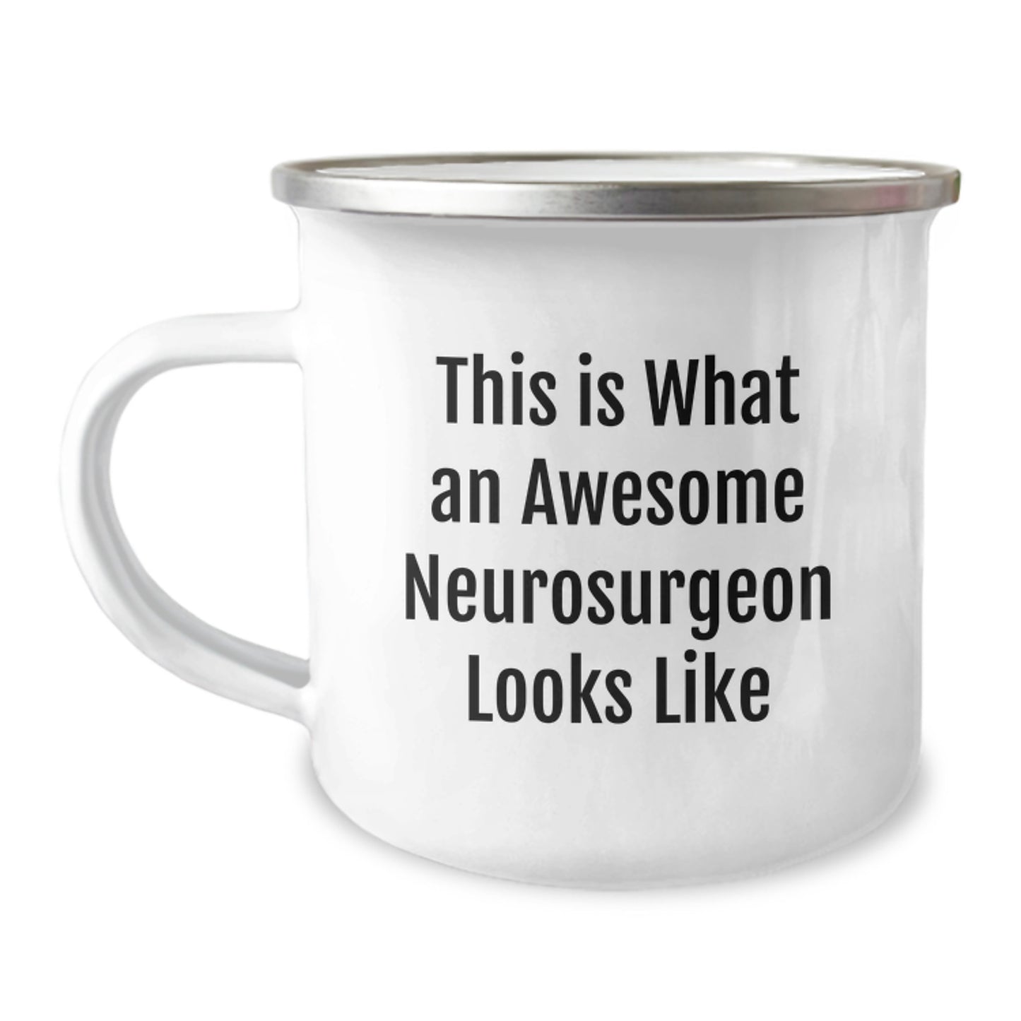 Funny Neurosurgeon Gifts from Men to Awesome Neurosurgeon on Birthday - Camping Mug with Quote This Is What An Awesome Neurosurgeon Looks Like, Funny Neurosurgeon Humor - Image 1