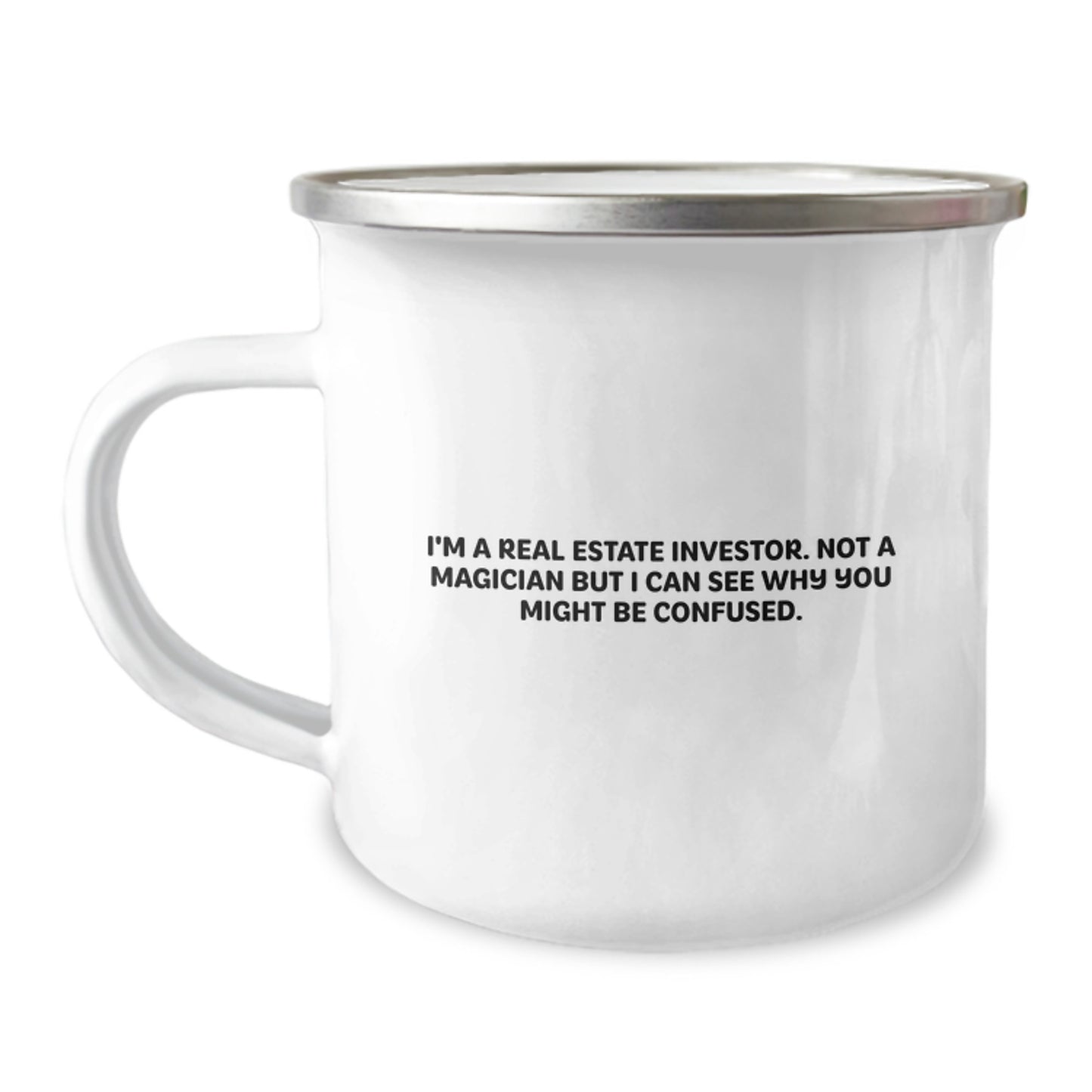 Real Estate Investor Gifts, Funny Quote, 12 oz Camping Mug for Graduation, Gifts from Friends, for Real Estate Investor - Image 1