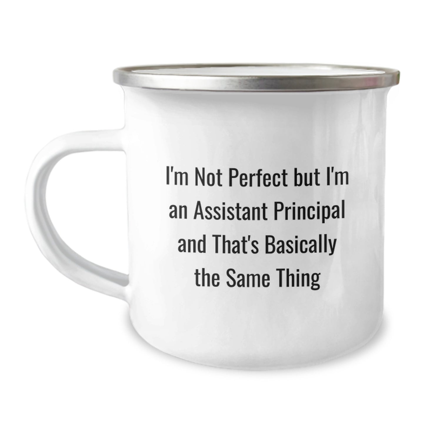 Funny Assistant Principal Gifts for Graduation - I'm Not Perfect Camping Mug, 12 oz Stainless Steel with Enamel Finish, Gifts from Friends for Assistant Principals - Image 1
