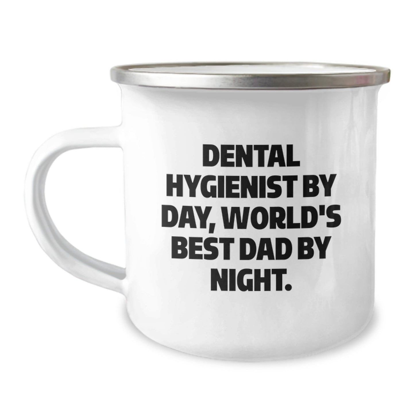 Funny Dental Hygienist Gifts from Dad - World's Best Dad By Night. - 12 oz Stainless Steel Camping Mug for Birthday - Image 1