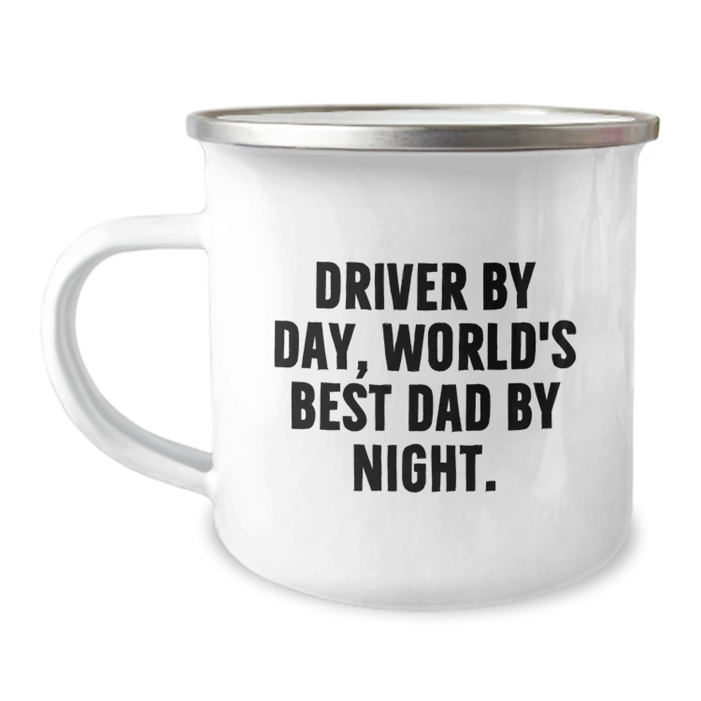 Driver Gifts, Funny Quote by Day, World's Best Dad By Night, 12 oz Camping Mug - Image 1