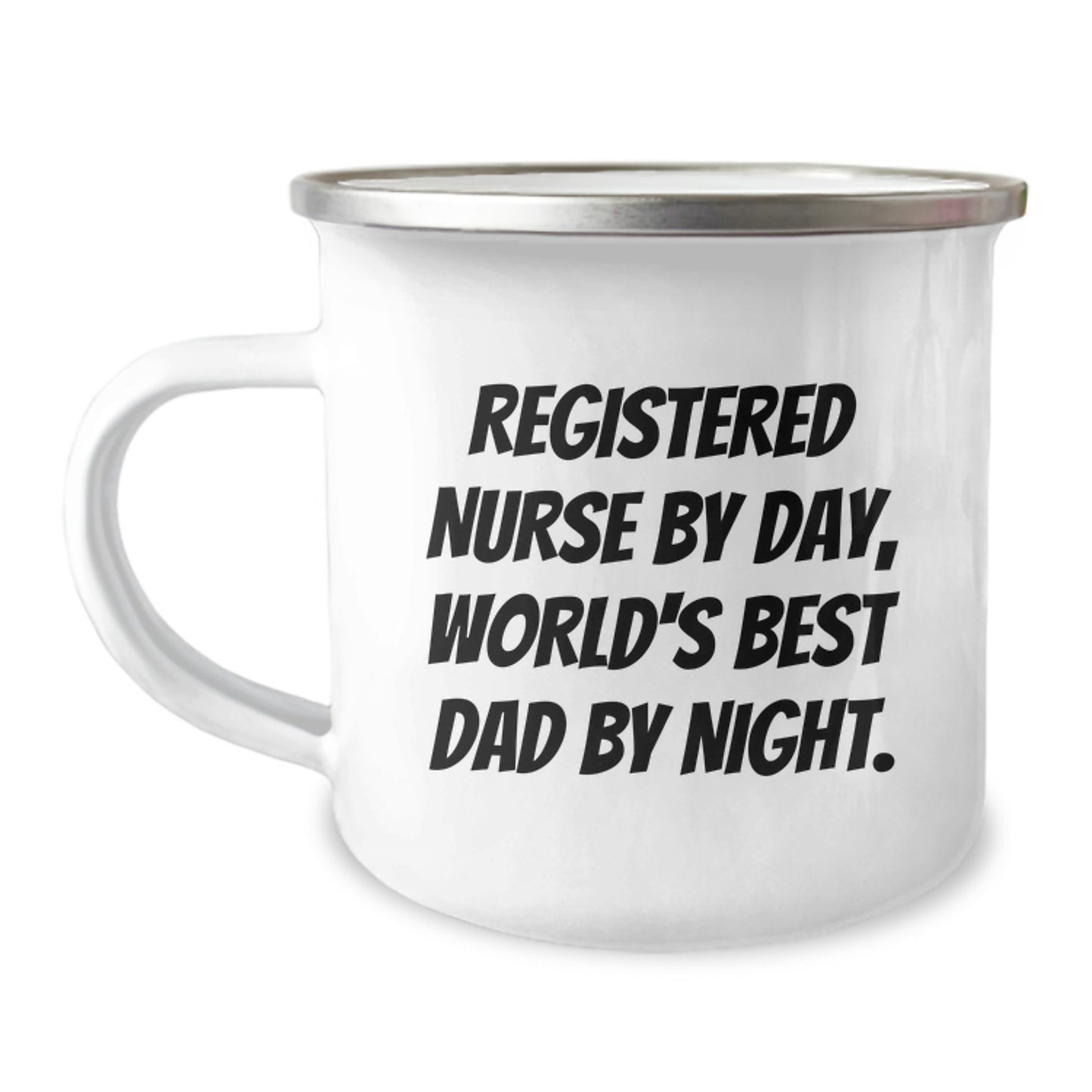 Registered Nurse Gifts, Funny Quote, Camping Mug, Graduation Unique Gifts from Friends to Registered Nurse By Day, World's Best Dad By Night. - Image 1
