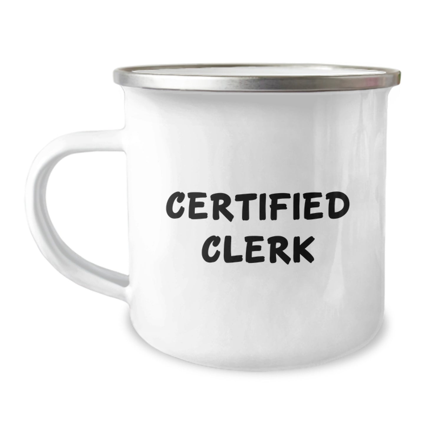 Funny Clerk Gifts from Friends, Birthday Unique Gifts for Certified Clerks, Camping Mug with Enamel Finish, 12 oz Capacity, Quotes for Coworkers - Image 1
