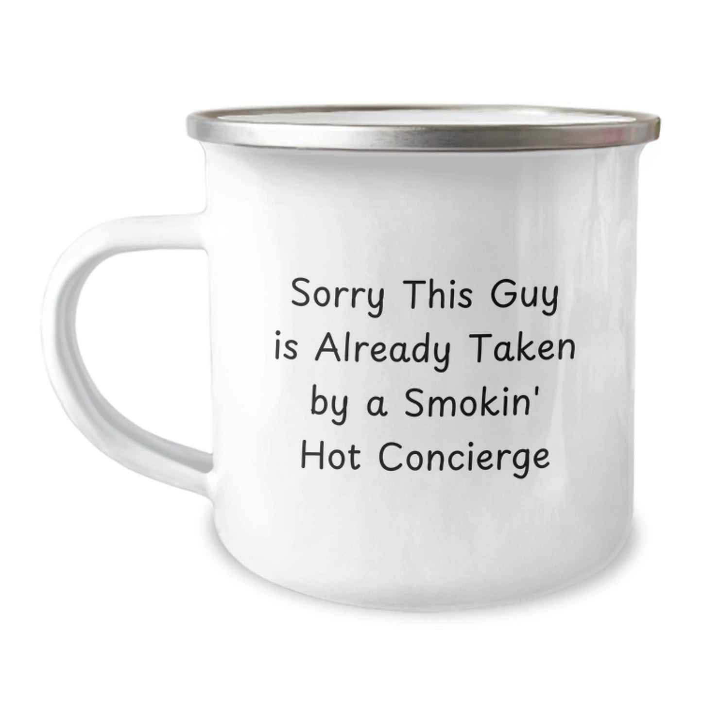 Funny Concierge Gifts for Him or Her, Sorry This Guy Is Already Taken By A Smokin' Hot Concierge Camping Mug, Birthday Unique Gifts from Friends or Family - Image 1