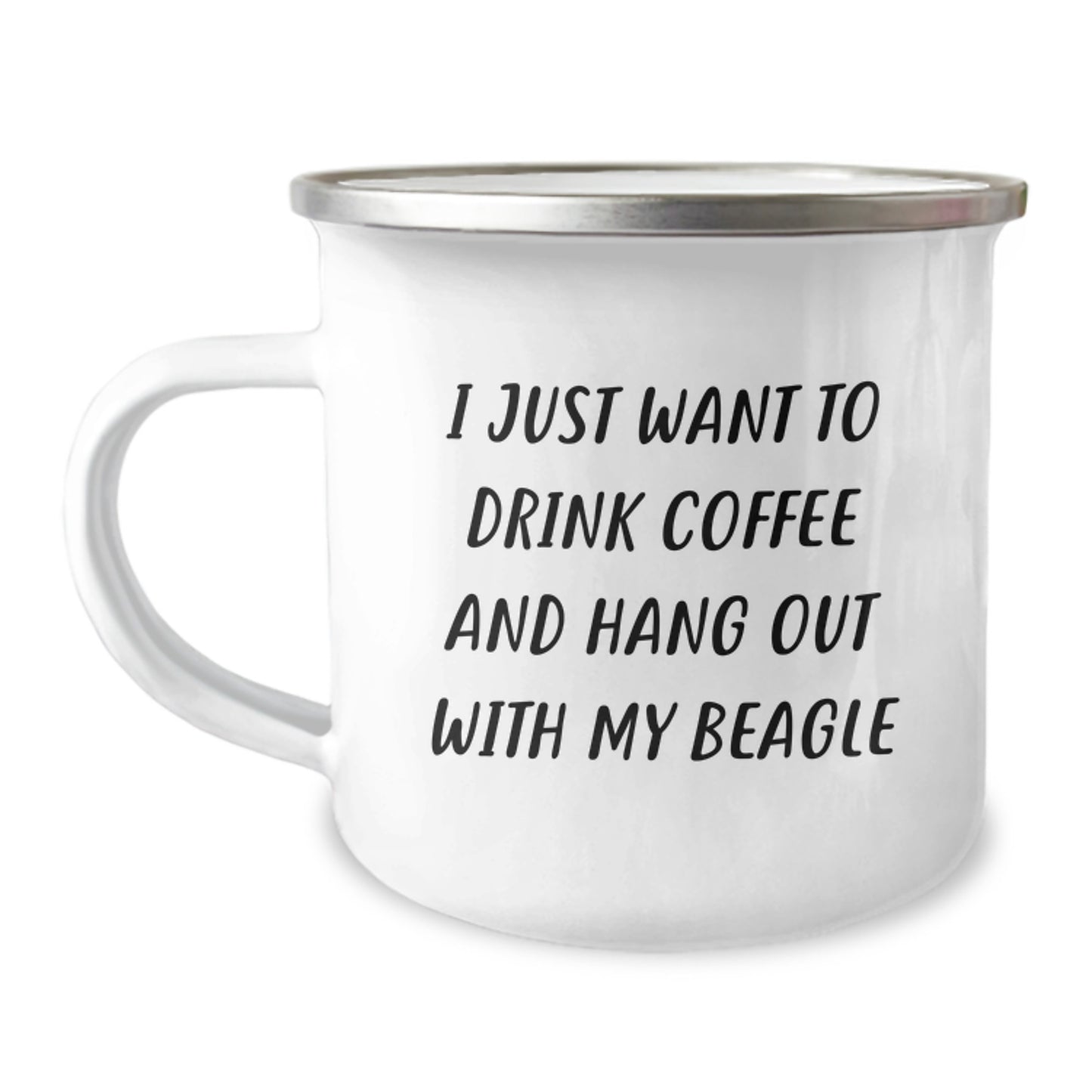 Beagle Dog Lover's Gift - I Just Want To Drink Coffee And Hang Out With My Beagle - Camping Mug for Birthday, Funny Beagle Dog Gifts from Friends, Family, or Coworkers - Image 1